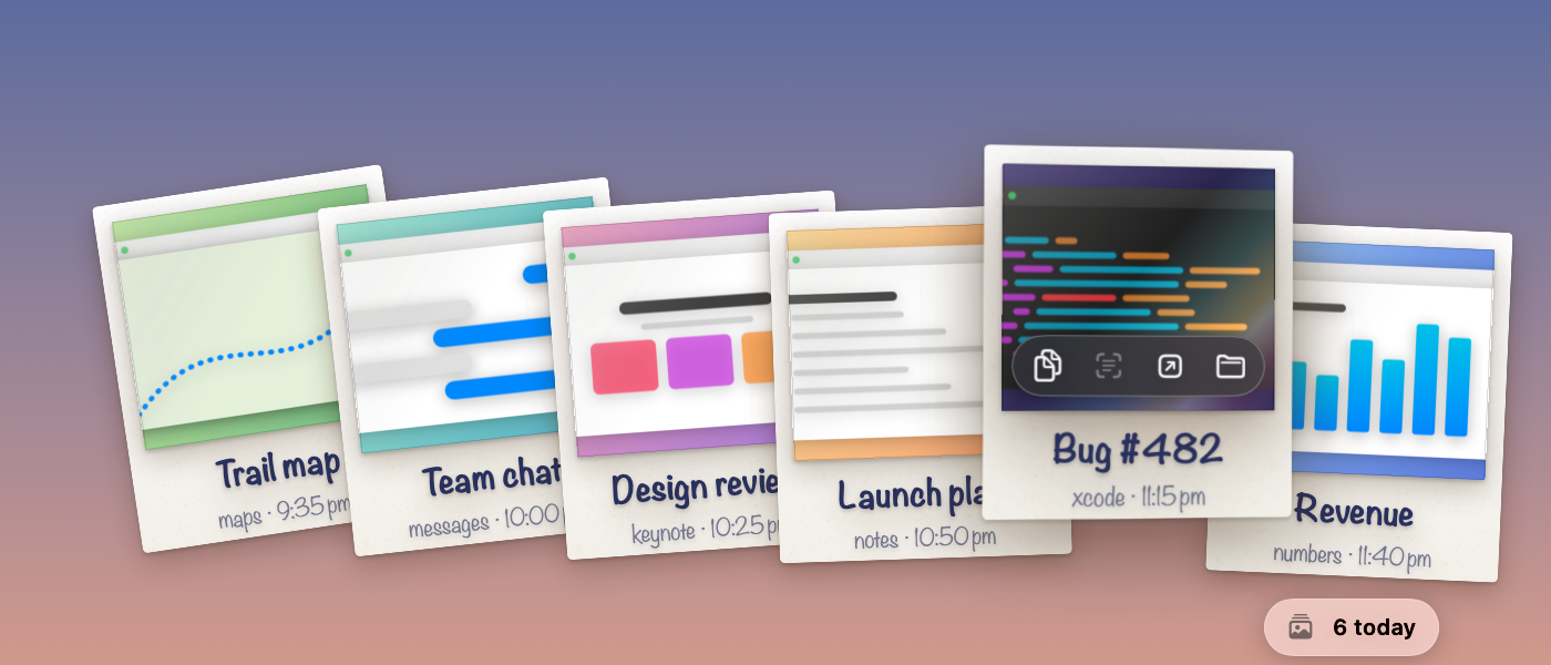 Six printed screenshots fanned out in a row with captions like “Trail map”, “Team chat” and “Bug #482”. The lifted one shows a foil shine and a bar of Copy, Copy Text, Open, and Show in Finder buttons.